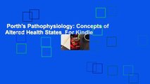 Porth's Pathophysiology: Concepts of Altered Health States  For Kindle