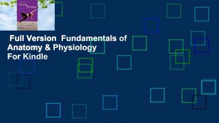 Full Version  Fundamentals of Anatomy & Physiology  For Kindle