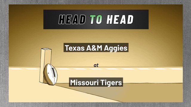 Texas A&M Aggies at Missouri Tigers: Over/Under