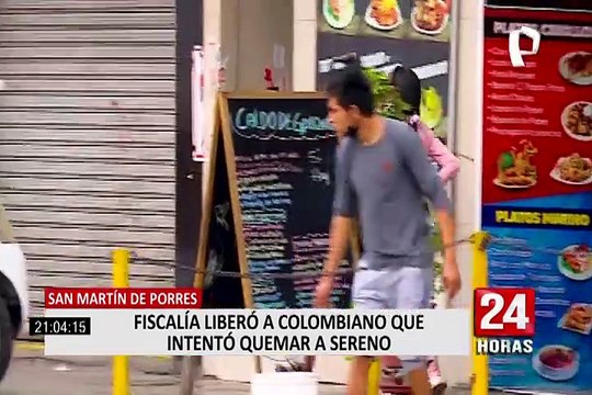 Fiscalía liberó a extorsionador colombiano que intentó prender fuego contra serenos