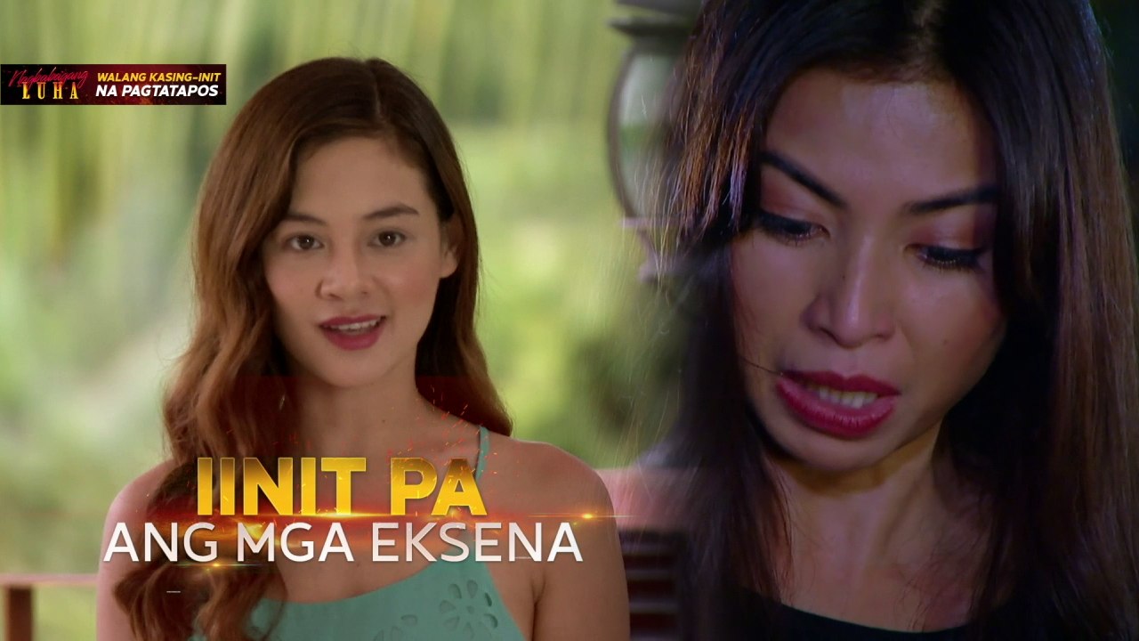 Nagbabagang Luha: Walang kasing-init na pagtatapos | Teaser