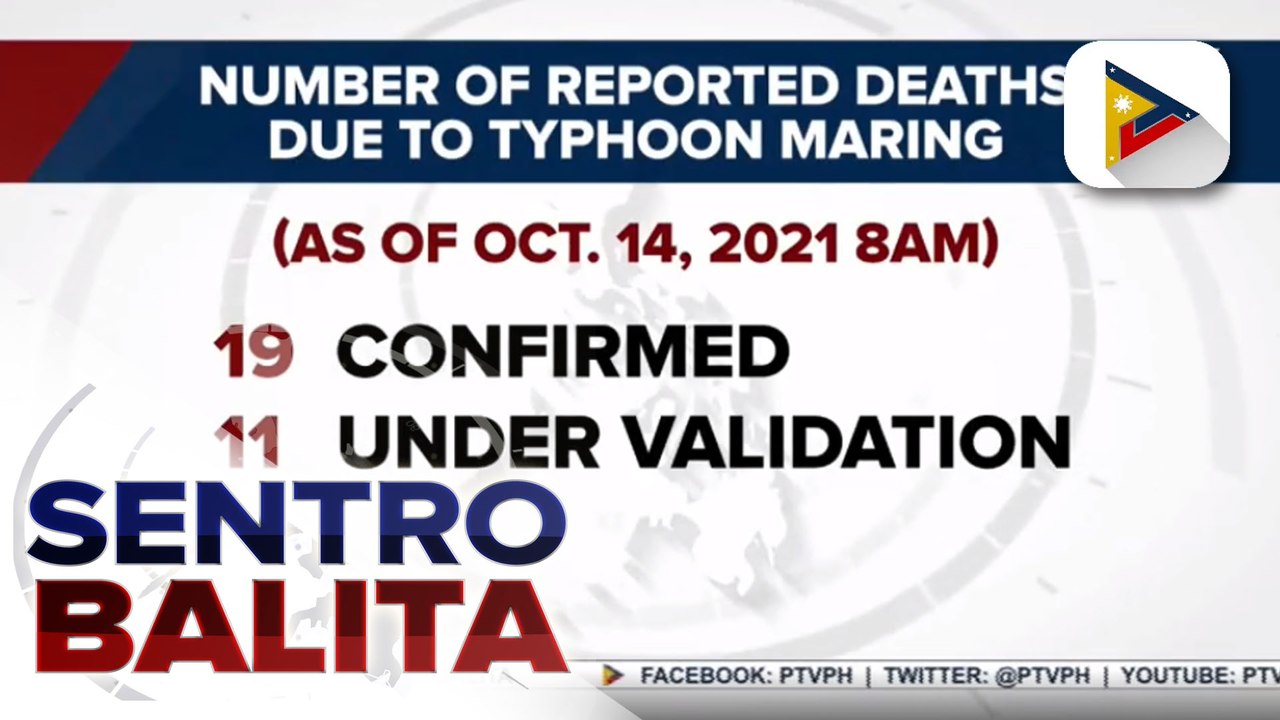NDRRMC: Kumpirmadong nasawi sa pananalasa ng bagyong Maring, umakyat na sa 19; search and rescue ops  sa 13 nawawala, patuloy