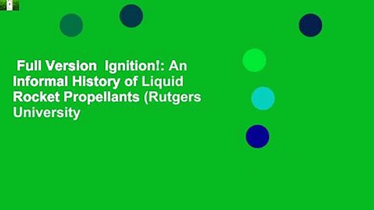 Full Version Ignition! An Informal History of Liquid Rocket