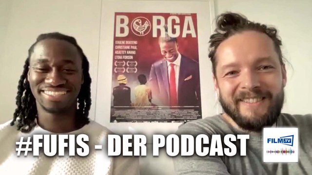 Eugene Boateng & York-Fabian Raabe: Die Macher hinter dem Ausnahmefilm Borga - FUFIS Podcast