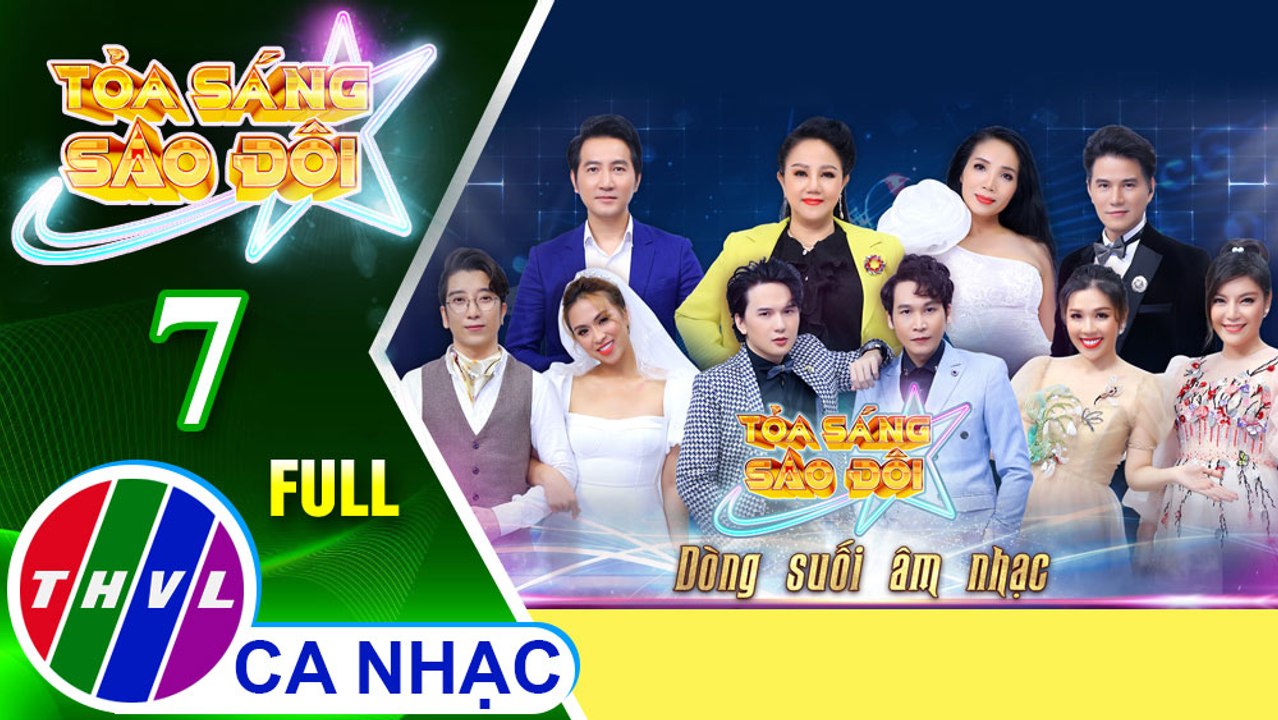 Tỏa sáng sao đôi - Tập 7 FULL: Chủ đề Dòng suối âm nhạc