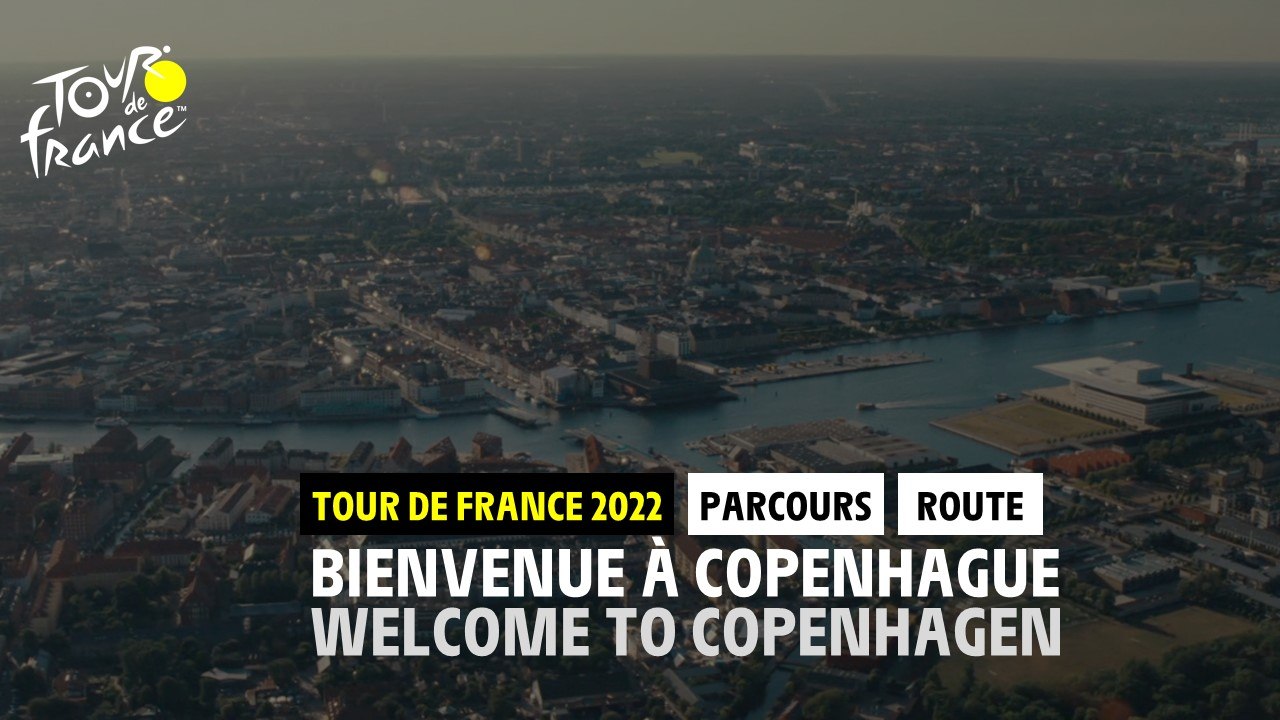 #TDF2022 - Bienvenue à Copenhague / Welcome to Copenhagen
