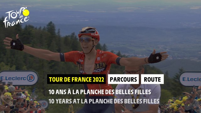 #TDF2022 - 10 ans à la planche des belles filles / 10 years at la planche des belles filles