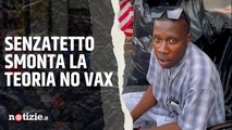 Manifestante no vax: “Perché i senzatetto non muoiono?” ma il clochard risponde: “Sono vaccinato”