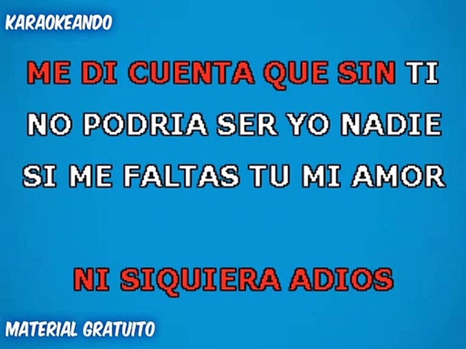 Karaoke - Leo Dan - Tu llegaste cuando menos te esperaba