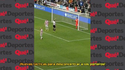 ¡Nuevas tácticas para desconcentrar a los porteros!