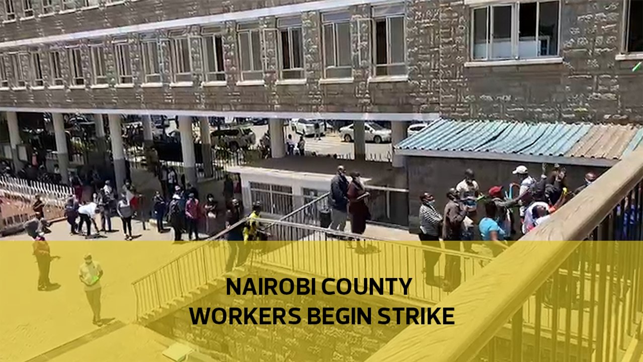 Nairobi county workers begin strike