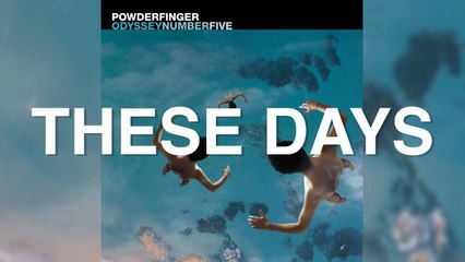 Powderfinger - These Days