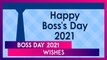 Happy Boss Day 2021 Wishes: Greetings, Messages And WhatsApp Images to Send to Your Boss