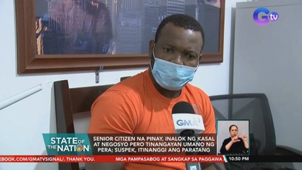 Senior citizen na Pinay, inalok ng kasal at negosyo pero tinangayan umano ng pera; suspek, itinanggi ang paratang | SONA