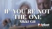 Nikki Gil - If You're Not The One (Official Lyric Video)