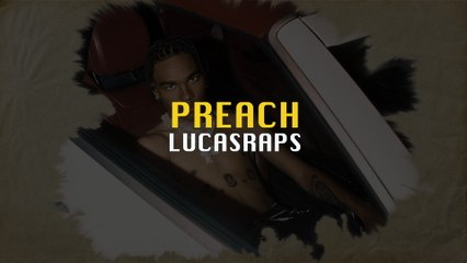 Lucasraps - Preach
