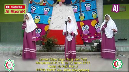 Lomba Cipta Lagu Religi dan Yel2 Santri Putri Part 2 Menyambut HUT RI ke 72 tahun 2017