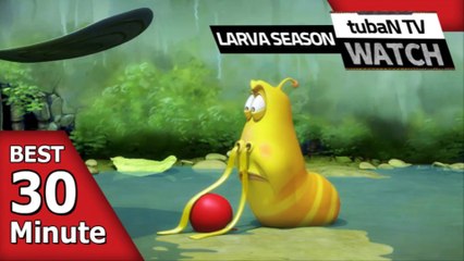 RANDOM PLAY I Watch 30 minutes a day!! I Ep.137 I Larva Cartoon I Larva Official Channel  I part.2