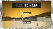 Watford vs Liverpool: Both Teams To Score