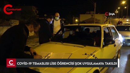 Koronavirüs temaslısı lise öğrencisi "şok" uygulamaya takıldı