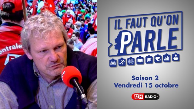 Il faut qu'on parle - S02 - 15/10/2021 - Thierry Bodson