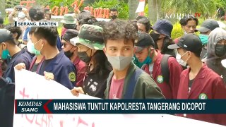 Usai Polisi Banting Mahasiswa, Kapolresta Tangerang Dituntut Lepas dari Jabatan