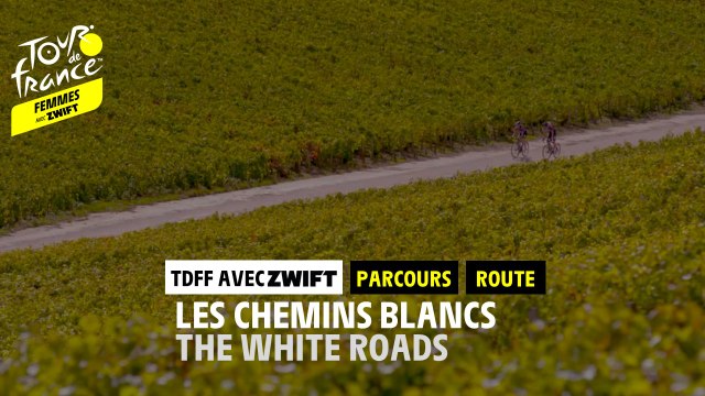 #TDFF avec Zwift - La reco des chemins blancs