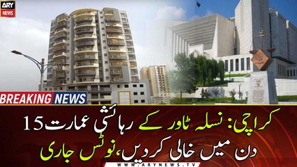 Karachi: Notice issued to vacate Nasla Tower in 15  days