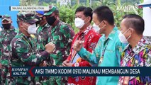 Aksi TMMD Kodim 0910 Malinau Membangun Desa