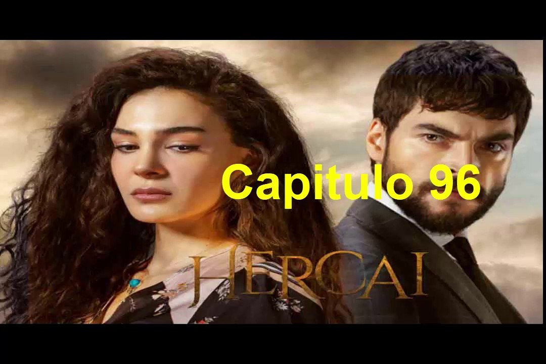 Hercai Cap 96 Completo