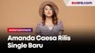 Ingin Rangkul Penggemar Baru, Amanda Caesa Rilis Single Baru Berbahasa Indonesia