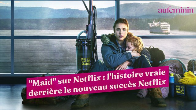 Maid sur Netflix : l'histoire vraie derrière le nouveau succès Netflix