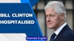 Bill Clinton hospitalised with blood infection, condition improving | Oneindia News