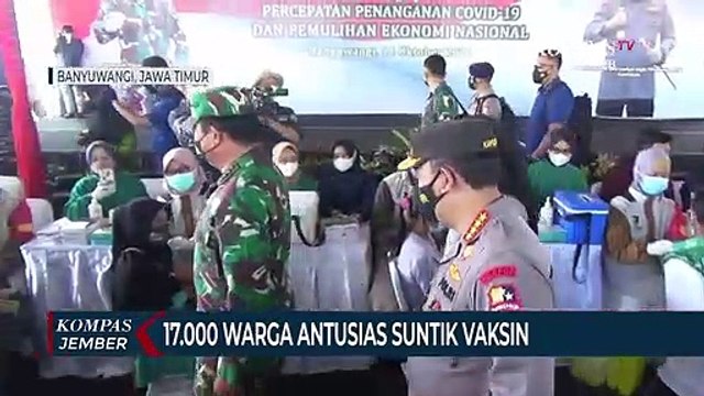 17.000 Warga Banyuwangi Antusias Suntik Vaksin Covid-19