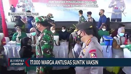 17.000 Warga Banyuwangi Antusias Suntik Vaksin Covid-19