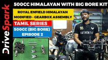 Royal Enfield Himalayan Modified | 500cc Himalayan With Big Bore Kit | Project HT500 — Episode 2