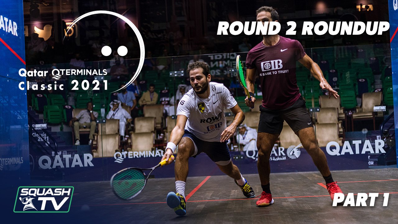 Squash: Qatar QTerminals Classic 2021 - Round 2 Roundup [Pt.1]