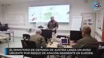 El ministerio de Defensa de Austria lanza un aviso  urgente por riesgo de apagón inminente en Europa