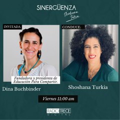 Sin Vergüenza:   Dina Buchbinder, Fundadora y presidenta de Educación Para Compartir.