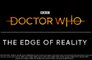 Doctor Who: The Edge of Reality Launches