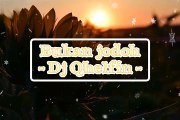 Bukan Jodoh - Dj Qhelfin - Lirik Lagu