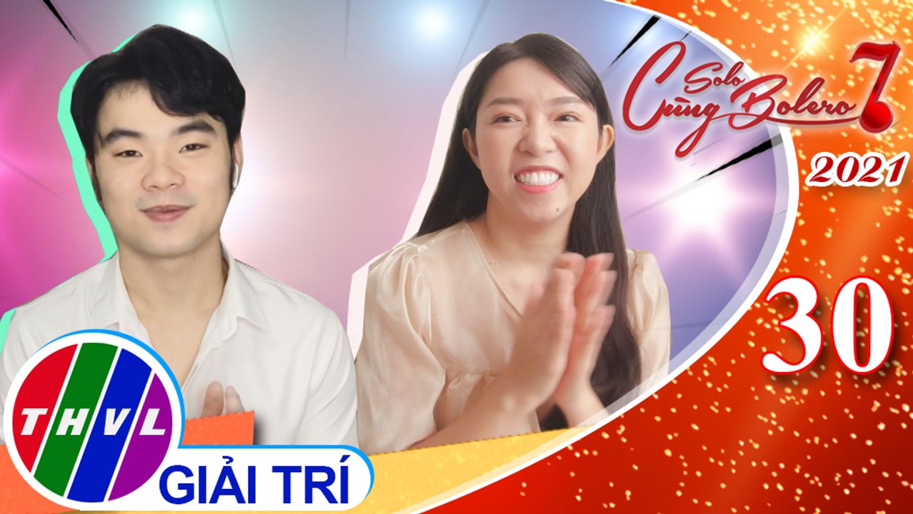 Solo cùng Bolero Mùa 7 - Tập 30: Vui Cùng Sao - Vòng 2