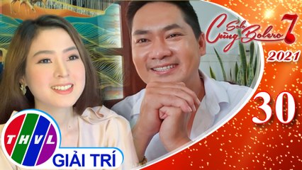 Solo cùng Bolero Mùa 7 - Tập 30: Vui Cùng Sao - Vòng đặc biệt