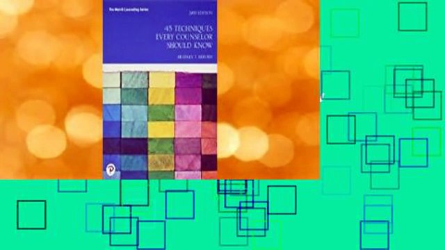 45 Techniques Every Counselor Should Know (Merrill Counseling) Complete