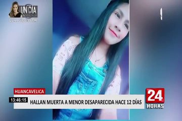 Huancavelica: luego de 14 días encuentran sin vida a adolescente que estaba desaparecida
