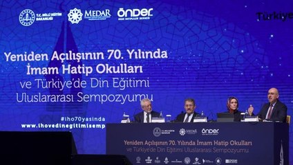 "Özgün bir eğitim modeli olarak imam hatip okulları" uluslararası sempozyumda ele alındı