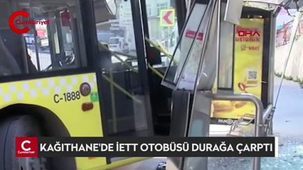 Kağıthane'de İETT otobüsü durağa çarptı