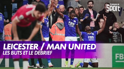 Le débrief de Leicester / Manchester United - Premier League (J8)