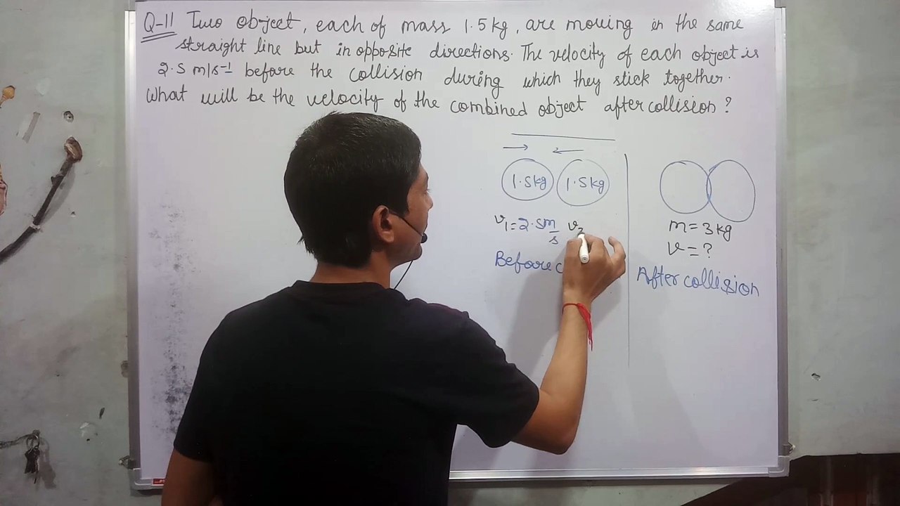 two objects each of mass 1.5 kg are moving in the same straight | law of conservation of momentum