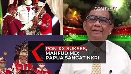 PON XX Sukses, Mahfud MD: Papua Sangat NKRI!